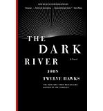 Produkt-Bild: (THE DARK RIVER) BY Hawks, John Twelve(Author)Paperback Jun-2010