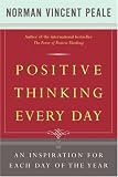 Positive Thinking Every Day: An Inspiration for Each Day of the Year