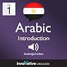 Learn Arabic with Innovative Language's Proven Language System - Level 1: Introduction to Arabic