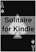 Solitaire for Kindle Vol. 1