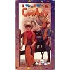 I Wish I Were a Cowboy [VHS]