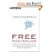 Free - Kostenlos: Gesch�ftsmodelle f�r die Herausforderungen des Internets