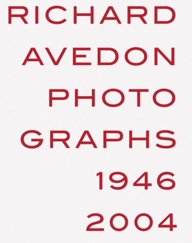 Richard Avedon: Photographs 1946-2004