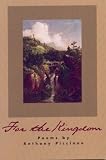 For the Kingdom (American Poets Continuum)
