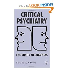 Critical Psychiatry: The Limits of Madness
