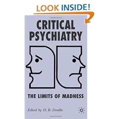 Critical Psychiatry: The Limits of Madness
