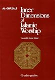 Inner Dimensions of Islamic Worship