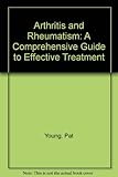 Arthritis and rheumatism : a comprehensive guide to effective treatment