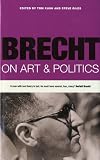 Brecht on Art & Politics (Diaries, Letters and Essays)