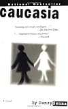 ISBN: 1573227161 - Caucasia: A Novel