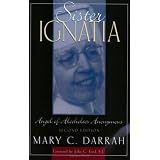 Sister Ignatia - Second Edition: Angel of Alcoholics Anonymous