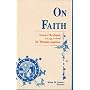 On Faith: Summa Theologiae Part 2-2, Questions 1-16 of St. Thomas Aquinas
