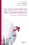 La gouvernance des associations : Economie, sociologie, gestion
