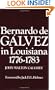 Bernardo de Galvez in Louisiana, 1776-1784 (Louisiana Parish Histories Series)