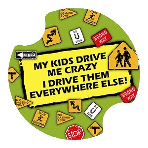 My Kids Drive Me Crazy Carsters, Coasters For Your Car