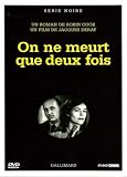 On ne meurt que deux fois