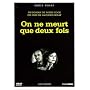 On ne meurt que deux fois