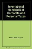 The international handbook of corporate and personal taxes