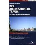 Der amerikanische Traum. Mit GreenCard oder Visum in die USAvon "Liam Schwartz"
