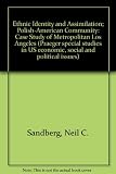 Ethnic identity and assimilation, the Polish-American community : case study of metropolitan Los Angeles