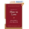 How to Love: Choosing Well at Every Stage of Life