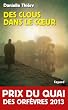 Des clous dans le coeur. Prix du Quai des Orf�vres 2013