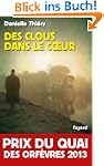 Des clous dans le coeur - Prix du Qua...