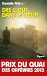 Des clous dans le coeur - Prix du Qua...
