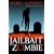 Jailbait Zombie (Felix Gomez, Book 4)