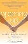 Opening Up: A Guide to Creating and Sustaining Open Relationships