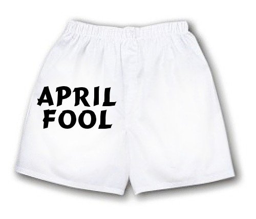 April Fool Boxer Shorts