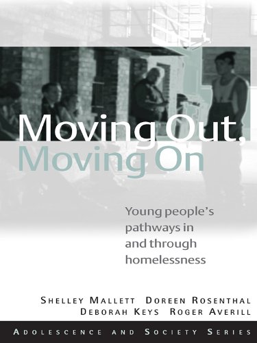 Moving Out, Moving On: Young People's Pathways In and Through Homelessness (Adolescence and Society)