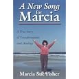 A New Song for Marcia by  Marcia Fisher and Pastor Henry Wright