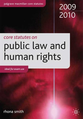 Core Statutes on Public Law and Human Rights 2009-10 (Palgrave Macmillan Core Statutes) by Greer Hogan