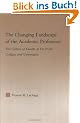 The Changing Landscape of the Academic Profession: The Culture of Faculty at For-Profit Colleges and Universities (Studies in Higher Education)