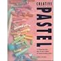 Creative Painting with Pastel