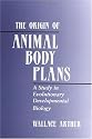The Origin of Animal Body Plans: A Study in Evolutionary Developmental Biology