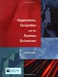 Organisations, Competition and the Business Environment