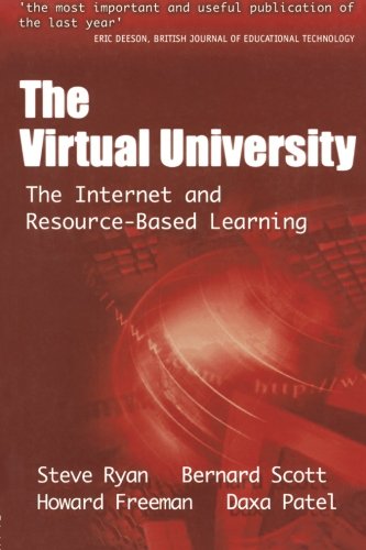 The Virtual University: The Internet and Resource-based Learning (Open and Flexible Learning Series)