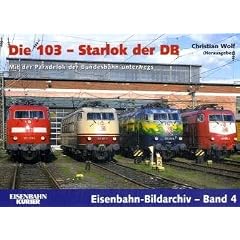 Die 103 - Starlok der DB. Mit der Paradelok der DB unterwegs