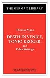 Death in Venice, Tonio Kroger, and Other Writings (The German Library, V. 63)