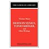 Death in Venice, Tonio Kroger, and Other Writings: Thomas Mann (German Library)