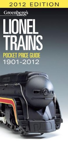 Lionel Trains Pocket Price Guide 1901-2012 (Greenberg's Pocket Price Guide Lionel Trains)