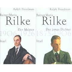 Rainer Maria Rilke: Zwei B�nde in Kassette: Der junge Dichter 1875-1906. Der Meister 1906-1926