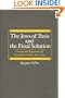 The Jews of Paris and the Final Solution: Communal Response and Internal Conflicts, 1940-1944 (Studies in Jewish History)