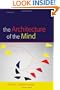 The Architecture of the Mind