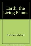 Earth, the living planet
