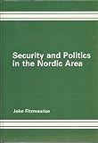 Security and politics in the Nordic area
