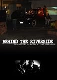 Behind the Riverside