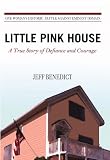 Little Pink House: A True Story of Defiance and Courage